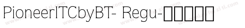 PioneerITCbyBT- Regu字体转换